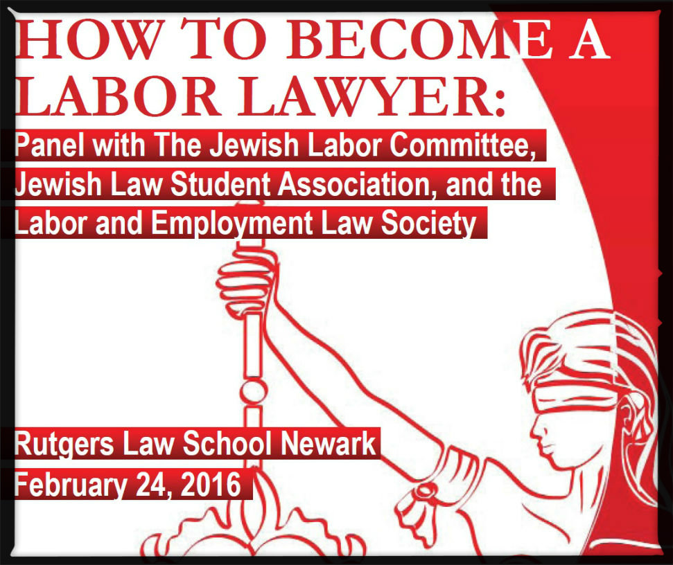Jewish Labor Committee "How to a Labor Lawyer"
